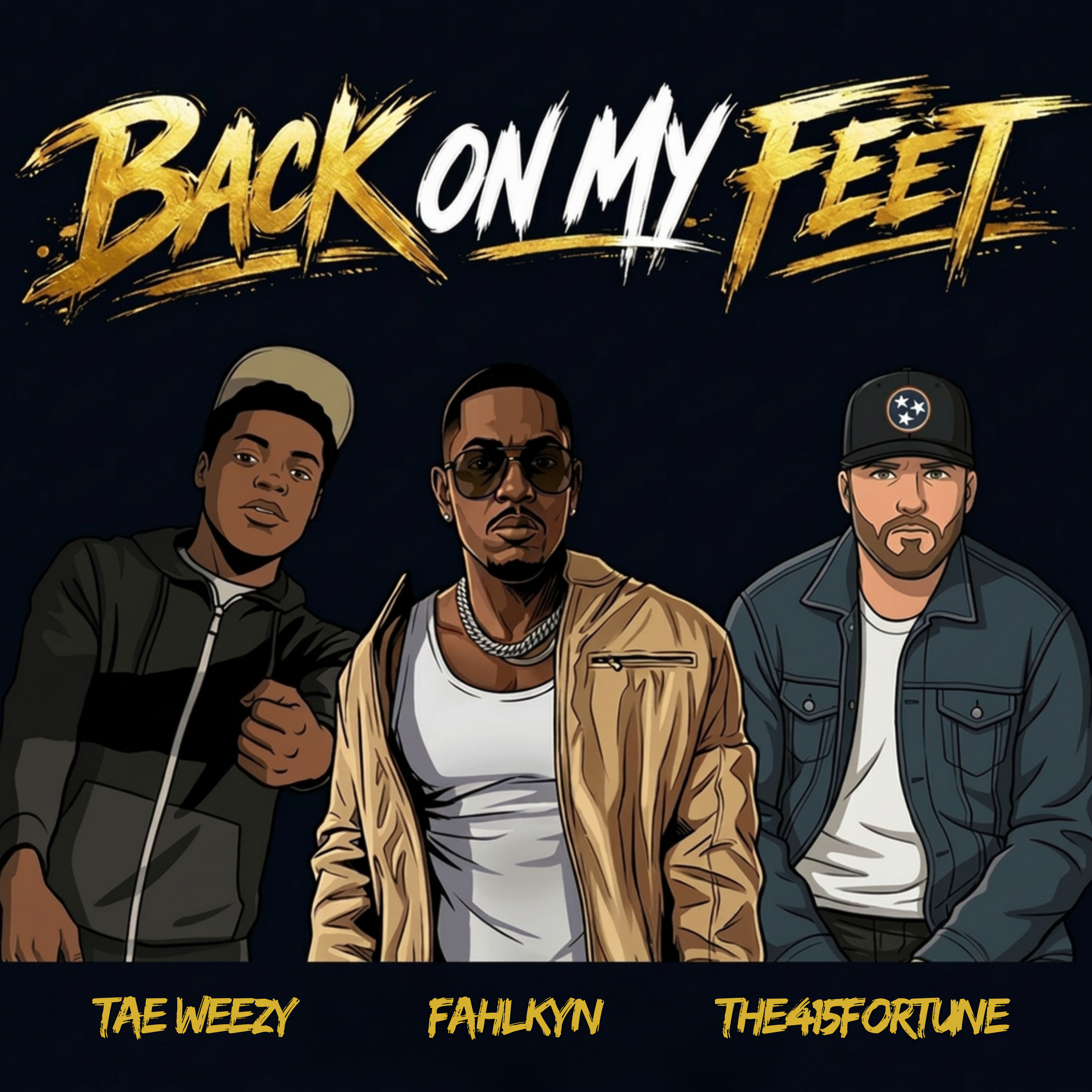 Back On My Feet Ft. Fahlkyn & Tae Weezy