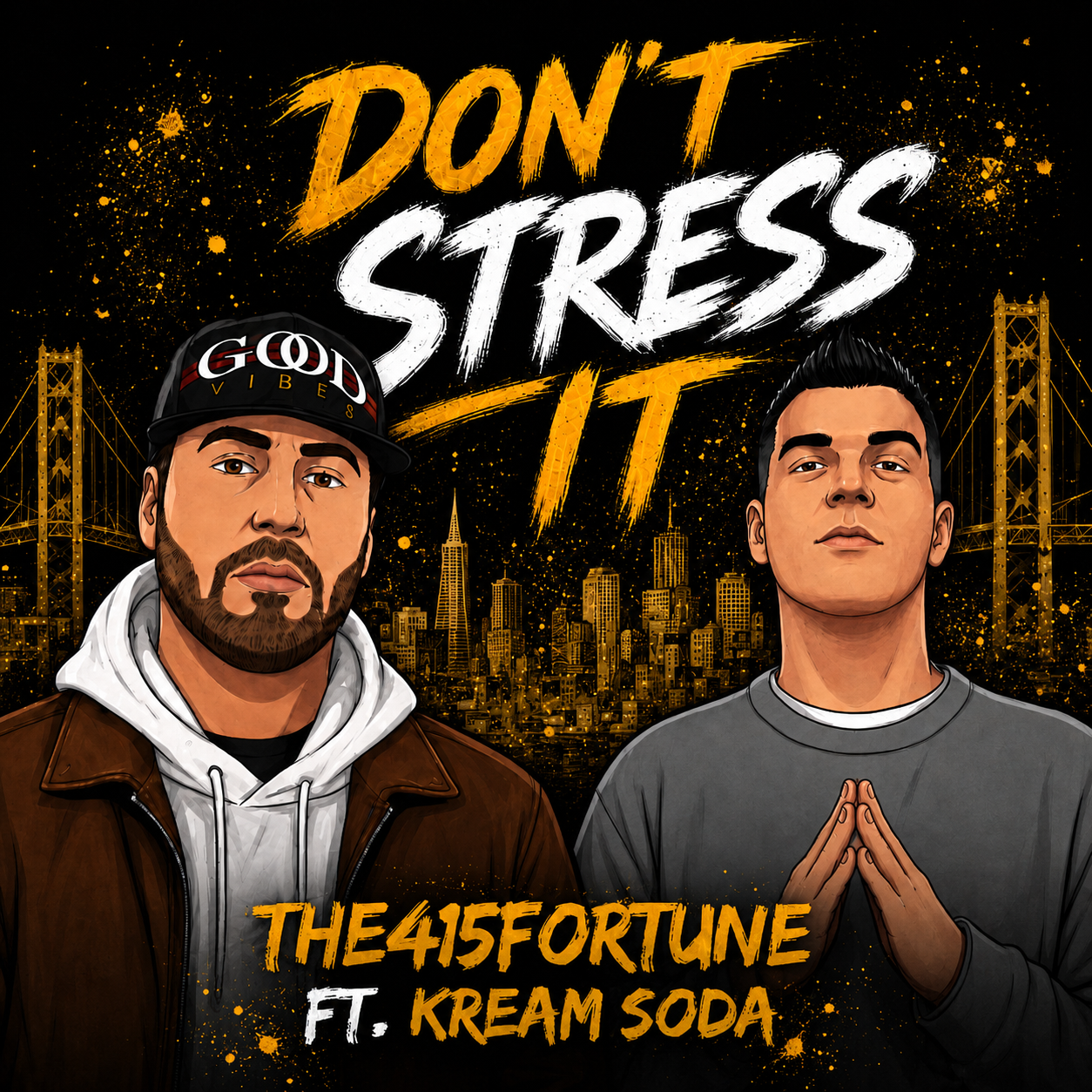 Don’t Stress It ft. Kream Soda